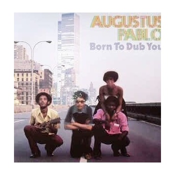 Augustus Pablo - Born To Dub You (LP) (54645249812)
