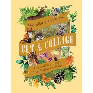 Cut & Collage Woodland Creatures | EARTH AWARE (ISBN: 9798887621647)