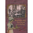 Bratislavské kaviarne a viechy - Peter Salner