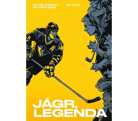 JÁGR, LEGENDA
