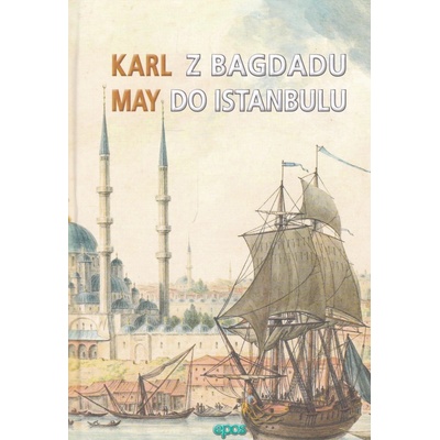 Z Bagdadu do Istanbulu - May Karl