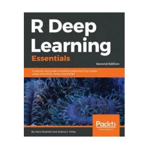 R Deep Learning Essentials | Mark Hodnett, Joshua F. Wiley (ISBN: 9781788992893)