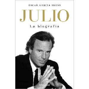 JULIO IGLESIAS. LA BIOGRAFIA (ISBN: 9788466376259)
