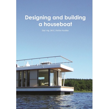 Designing and building a houseboat | Stefan Huebbe