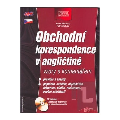 Obchodní korespondence v angličtině vzory + CD - Petra Koktavá, Petra Matušů