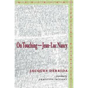 On Touching-Jean-Luc Nancy (ISBN: 9780804742443)