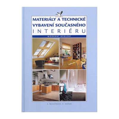 Materiály a technické vybavení současn