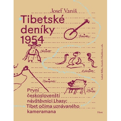 Tibetské deníky 1954 - První českoslovenští návštěvníci Lhasy, 1. vydání