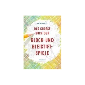 Das grosse Buch der Block- und Bleistiftspiele