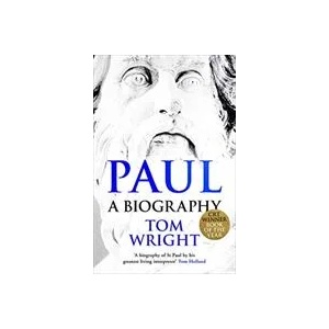 Paul: A Biography | WRIGHT TOM (ISBN: 9780281078769)