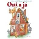 Oni a já