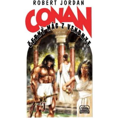 Conan Černý mág z Vendhye - Robert Jordan