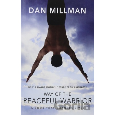 Way of the Peaceful Warrior - A Book That Changes Lives Millman DanPaperback