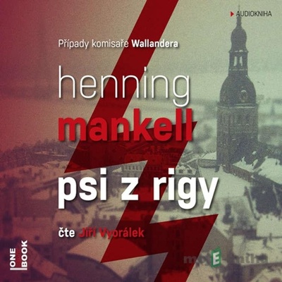 Psi z Rigy - Henning Mankell - Čte Jiří Vyorálek