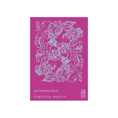 An Unwritten Novel - Virginia Woolf