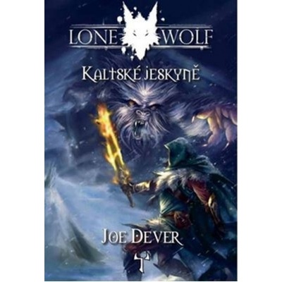 Kaltské jeskyně - Joe Dever