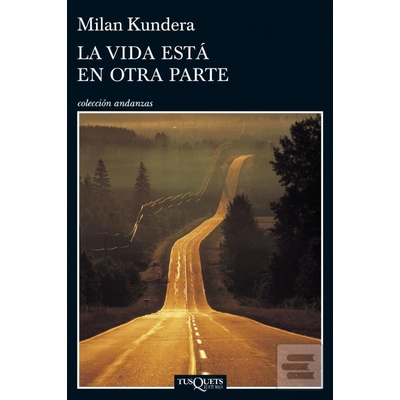 La Vida Esta En Otra Parte