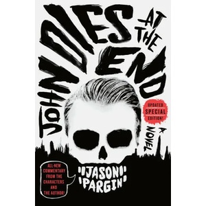 John Dies at the End | David Wong (ISBN: 9781250830562)