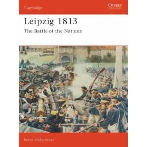 Leipzig 1813 | Peter Hofschroer (ISBN: 9781855323544)