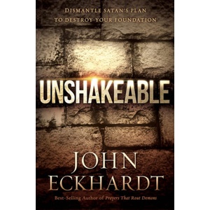 Unshakeable | John Eckhardt (ISBN: 9781629985947)