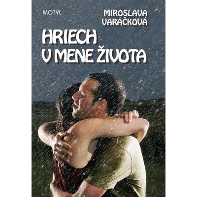 Hriech v mene života - Miroslava Varáčková