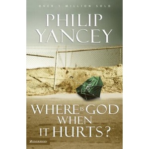 Where Is God When It Hurts? | Philip Yancey (2002)