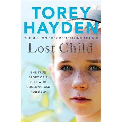 Lost Child : The True Story of a Girl who Couldnt Ask for Help - autor neuvedený