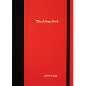 Sophie Calle - the Address Book (ISBN: 9780979956294)