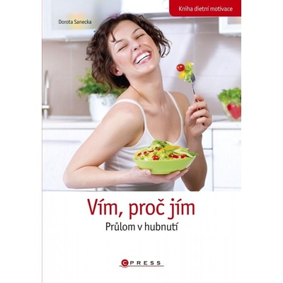 Vím, proč jím - Dorota Sanecka