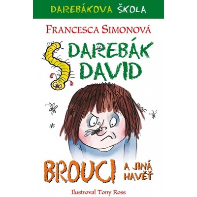 Darebák David a brouci - Francesca Simon