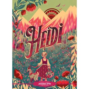 Classic Starts (R): Heidi | Lisa Church, Karl James Mountford (ISBN: 9781454945376)