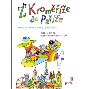 Z Kroměříže do Paříže - Robin Král