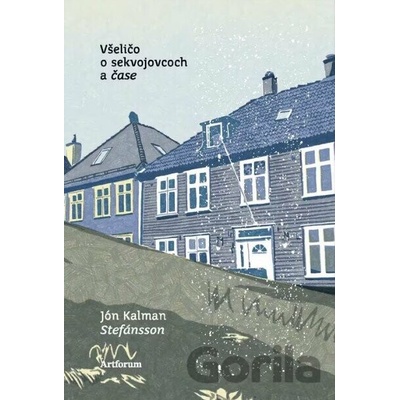 Všeličo o sekvojovcoch a čase - Jón Kalman Stefánsson