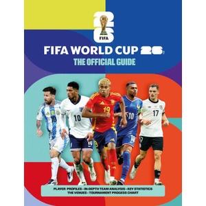 Fifa World Cup 26: The Official Guide (ISBN: 9781035439225)
