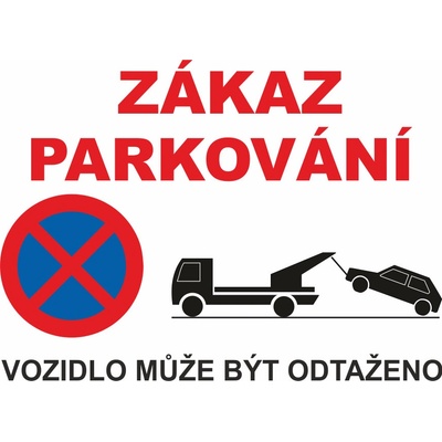 Zákaz parkování UV tisk plast 5mm 600 x 400 mm – Zboží Dáma