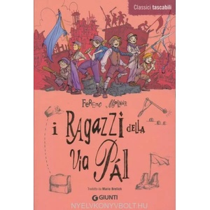 I ragazzi della via Pal | Ferenc Molnár, M. Brelich (ISBN: 9788809766006)