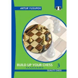 Build Up Your Chess 3 (ISBN: 9781784830687)