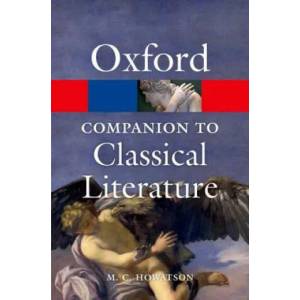 Oxford Companion to Classical Literature | M C Howatson (2013)
