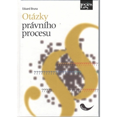 Otázky právního procesu - Eduard Bruna