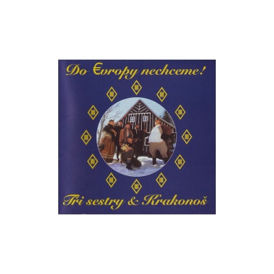 TRI SESTRY - DO EVROPY NECHCEME LP