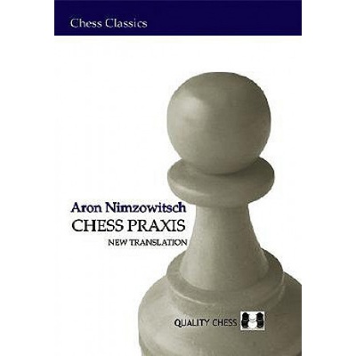 Chess Praxis Nimzowitsch Aron