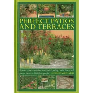 Perfect Patios and Terraces | Andrew Mikolajski (2013)