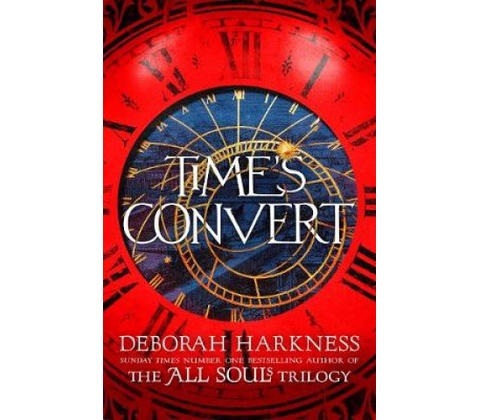 Time's Convert - Deborah Harkness