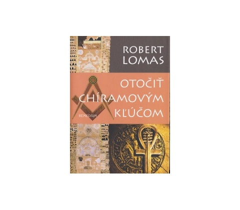 Otočiť Chíramovým kľúčom - Robert Lomas