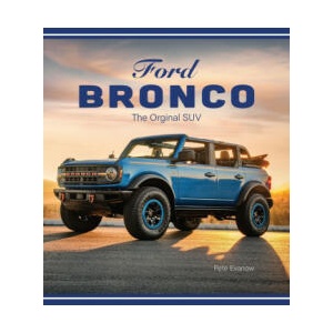Ford Bronco: The Original Suv | Evanow, Pete (ISBN: 9780760383339)