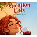 Vacation Cafe Simulator