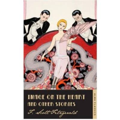 Image on the Heart and Other Stories - Fitzgerald F Scott