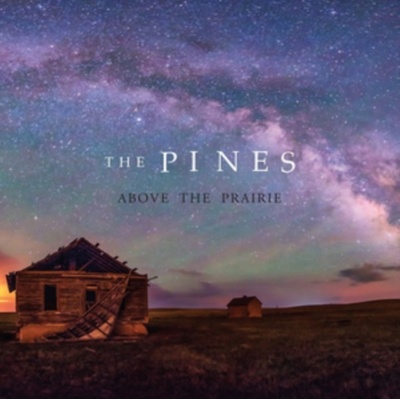 Above the Prairie - The Pines CD