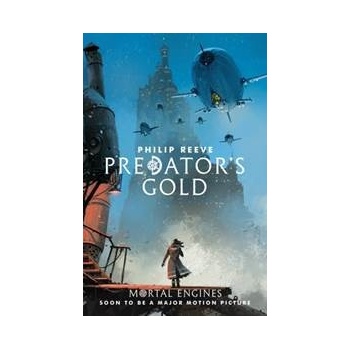 Mortal Engines 2. Predator's Gold