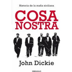 COSA NOSTRA | JOHN DICKIE (2011)